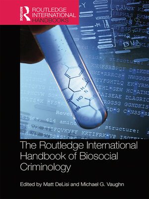 cover image of The Routledge International Handbook of Biosocial Criminology